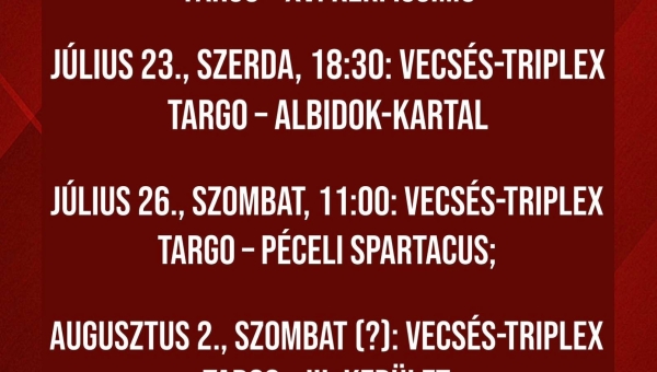 Szezon kezdete előtti felkészülési mérkőzések.
